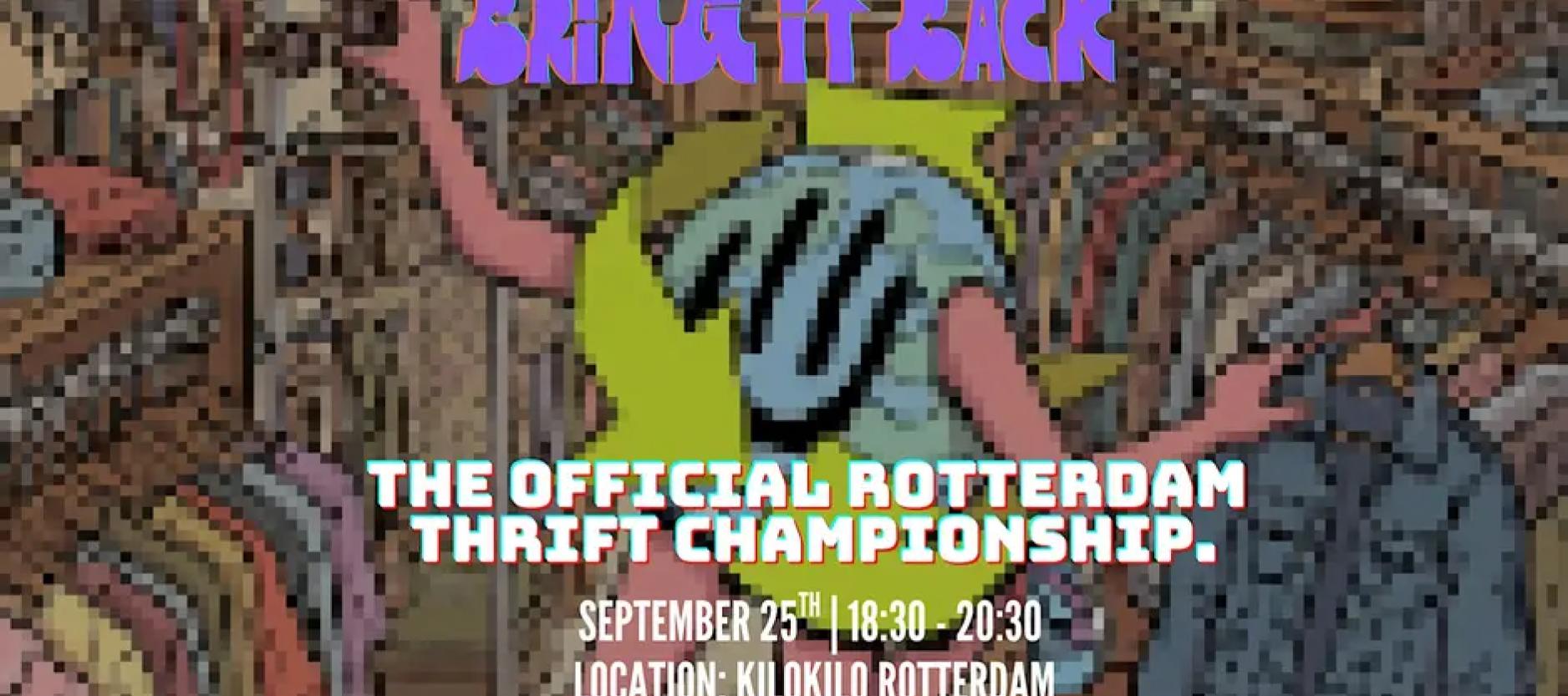 Promotieposter voor The Official Rotterdam Thrift Championship, met een illustratie van iemand die tussen kledingrekken winkelt en de tekst ‘Bring It Back’.